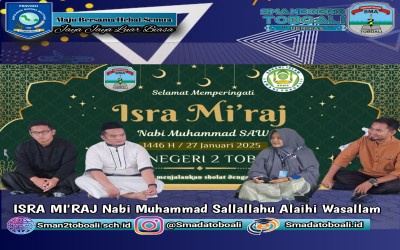 KEGIATAN ISRA MI'RAJ 1446 SMA NEGERI 2 TOBOALI 2025